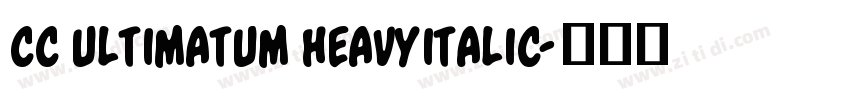 cc ultimatum heavyitalic字体转换